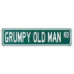 Tin Street Sign | Grumpy Old Man Road | 40 x15 cm