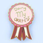 Doing My Okay-est Lapel Pin | Jubly-Umph Originals