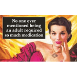 Adult Medication - Funny Fridge Magnet - Retro Humour