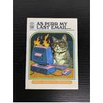 As Purr My Last Email - Funny Fridge Magnet - Steven Rhodes 