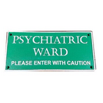 Psychiatric Ward Sign - Cast Iron - Rectangular - 27 x 12.5 cm