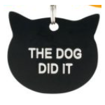 Cat Collar Tag - Funny - The Dog Did It 