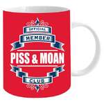 Official Member of the P*ss & Moan Club - Rude Mug