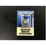 Explain Where My Testicles Went | Fridge Magnet | 8 x 5.5 cm