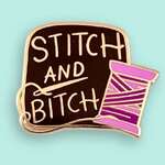 Stitch & B*tch Lapel Pin | Jubly-Umph Originals