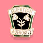 Question Authority Lapel Pin | Jubly-Umph Originals