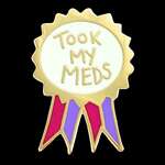 Took My Meds Lapel Pin | Jubly-Umph Originals