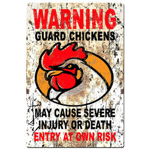 Warning Guard Chickens - Tin Sign - Chicken Coop Sign