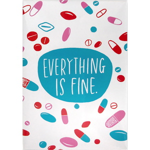 Everything is Fine - Pill Poppers Fridge Magnet