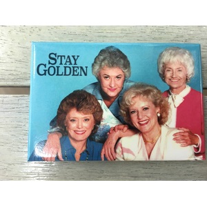 Stay Golden - Golden Girls - Funny Fridge Magnet - Retro Humour