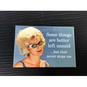 Some Things Are Better Left Unsaid - Retro Humour - Funny Fridge Magnet
