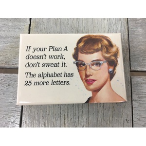 If Your Plan A Doesn't Work... - Funny Fridge Magnet - Retro Humour