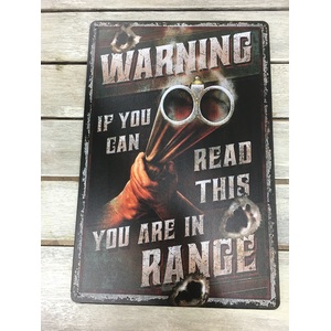 Warning, If You Can Read Thing You Are in Range - Tin Sign - Retro