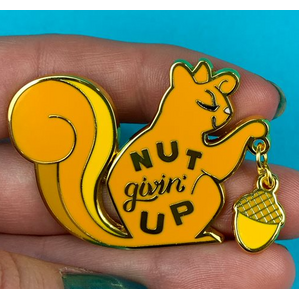 Nut Givin' Up Enamel Pin | Erstwilder | Liz Harry June 2021