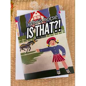 Who's Horse Is That?! - Blank Greeting Card - Funny
