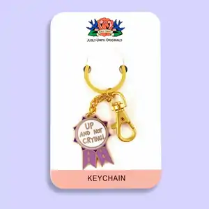 The Up And Not Crying Award Keyring Keychain - Jubly-Umph Originals