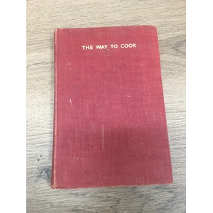 Rare Cookbook - The Way to Cook or Commonsense in the Kitchen - Philip Harben - 1945