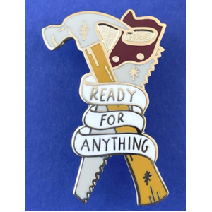 Ready for Anything Lapel Pin - Jubly-Umph Originals