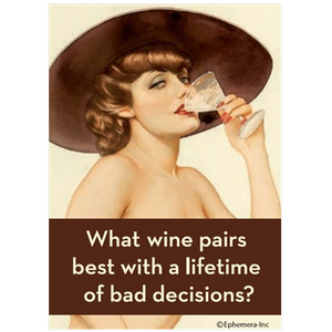 What Wine Pairs - Funny Fridge Magnet