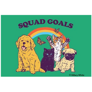 Squad Goals Cute - Funny Fridge Magnet