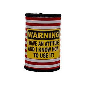 Stubby Holder - Warning I Have An Attitude - Funny Stubby Holder - Warning I Have An Attitude - Funny