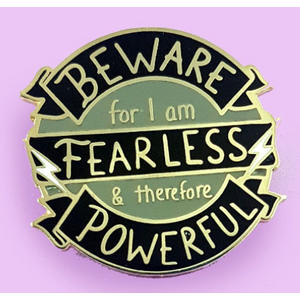 Beware For I Am Fearless Lapel Pin - Jubly-Umph Originals