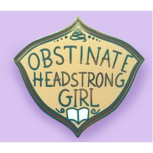 Jubly Umph Lapel Pin - Obstinate Headstrong Girl