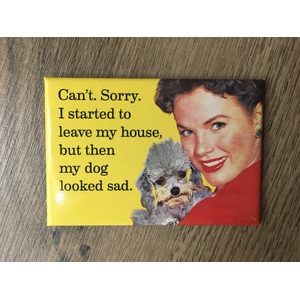 But My Dog Looked Sad - Funny Fridge Magnet