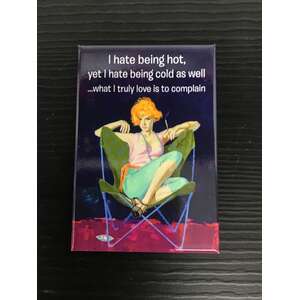 What I Truly Love Is To Complain - Funny Fridge Magnet