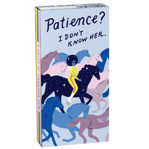 Patience?  I Don't Know Her | Cinnamon Chewing Gum