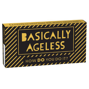 Basically Ageless How Do You Do It? | Fruit Chewing Gum