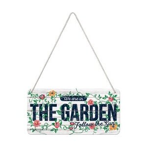 We Are In The Garden Follow The Sun Hanging Tin Sign | Nostalgic Art | 20 x 10 cm | Retro Metal Sign