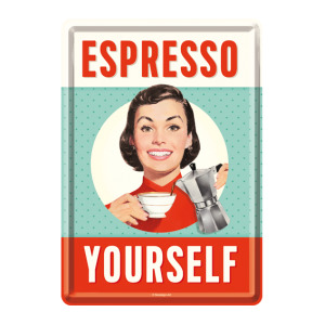 Espresso Yourself - Metal Sign Card - Coffee