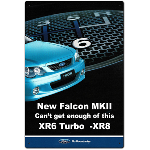 Falcon MKII XR6 XR8 - Tin Sign