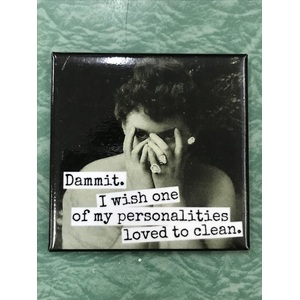 I Wish One of My Personalities Loved To Clean  - Square Fridge Magnet - Funny