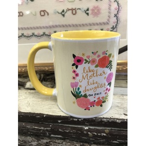 Like Mother Like Daughter - Coffee Mug