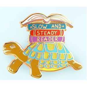 Slow and Steady Reader Lapel Pin - Jubly-Umph Originals