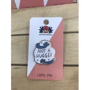 Not A Hugger Lapel Pin - Jubly-Umph Originals