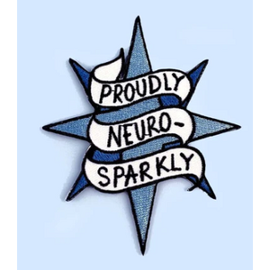 Proudly Neuro-Sparkly - Iron On Patch - Jubly-Umph