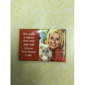 My Cat Knows How Funny I am - Funny Fridge Magnet 