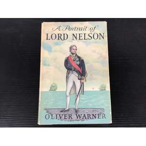 A Portrait of Lord Nelson - Oliver Warner - HC with Dust Jacket 1959