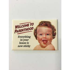 Welcome to Parenthood - Funny Fridge Magnet - Retro Humour - Kids
