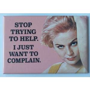I Just Want To Complain - Funny Fridge Magnet - Retro Humour