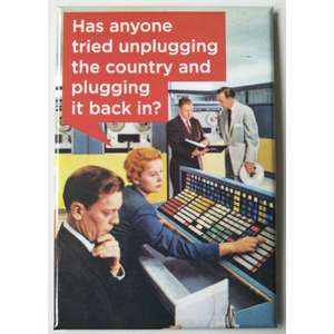 Has Anyone Tried Unplugging The Country | Fridge Magnet | 8 x 5.5 cm
