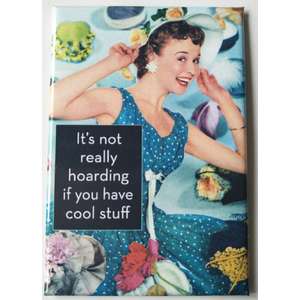 It's Not Hoarding - Funny Fridge Magnet - Retro Humour