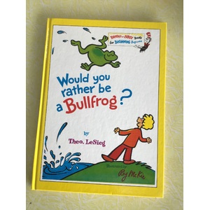 Would You Rather Be A Bullfrog? - Theo. LeSieg - Hard Cover Dr Suess Bright & Early Books EX CON
