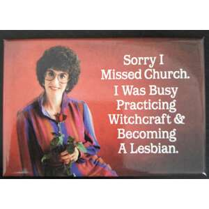 Sorry I Missed Church - Funny Fridge Magnet - Retro Humour
