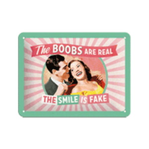 Retro Tin Sign - The Boobs Are Real - Vintage Style