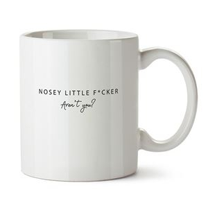 Nosey F*cker Mug - Ceramic - Coffee Cup