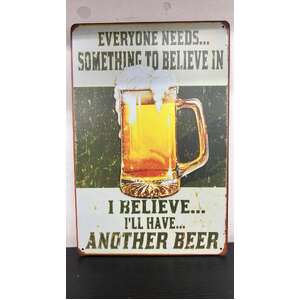 Believe in Beer - Retro Tin Sign - 20 x 30 cm